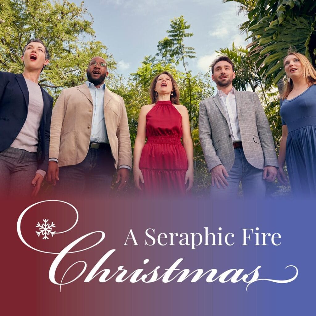 A Seraphic Fire Christmas 2024